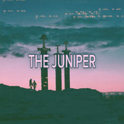 The Juniper (Speed Up)
