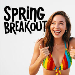 Spring Breakout