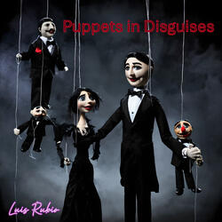 Puppets in Disguises