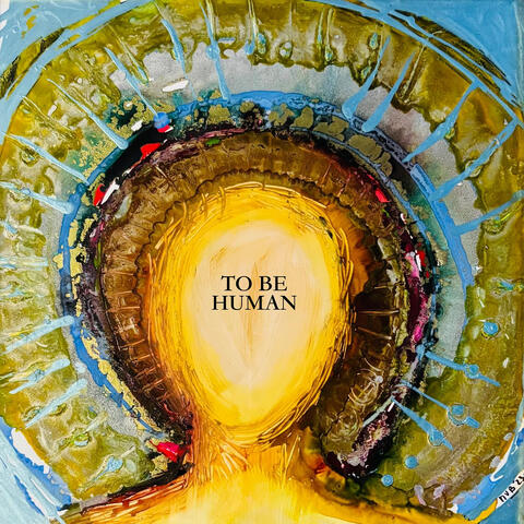 To Be Human
