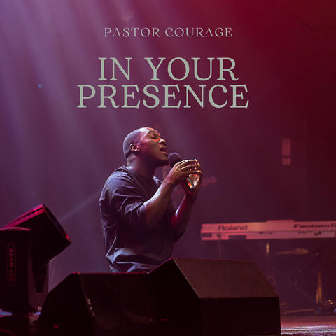 In Your Presence