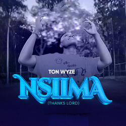 Nsiima(Thanks Lord)