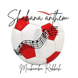 Shabana Anthem