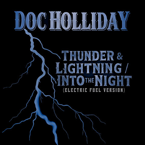 Thunder & Lightning / Into the Night (Electric Fuel Version)