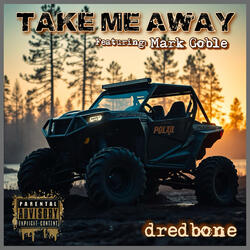 Take Me Away