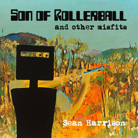 Son of Rollerball (And Other Misfits)