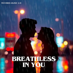 Breathless in You