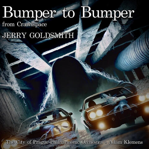 Bumper to Bumper (From Crawlspace)