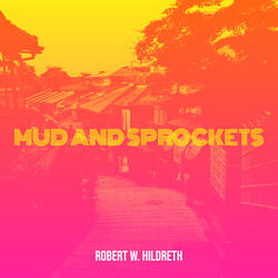 Mud and Sprockets