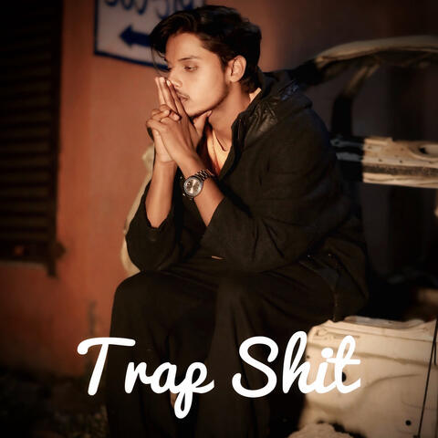 Trap Shit