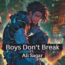 Boys Don't Break
