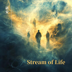Stream of Life