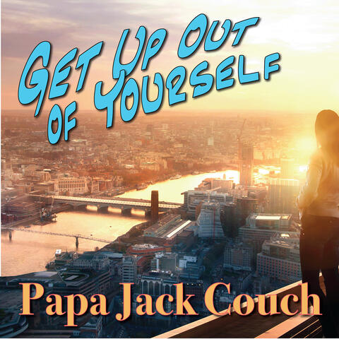 Get up out of Yourself
