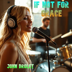 If Not for Grace