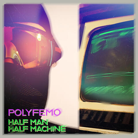 Half Man Half Machine