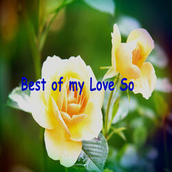 Best of My Love So