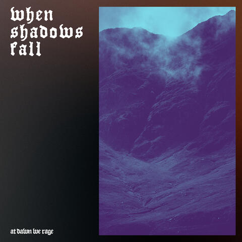 When Shadows Fall