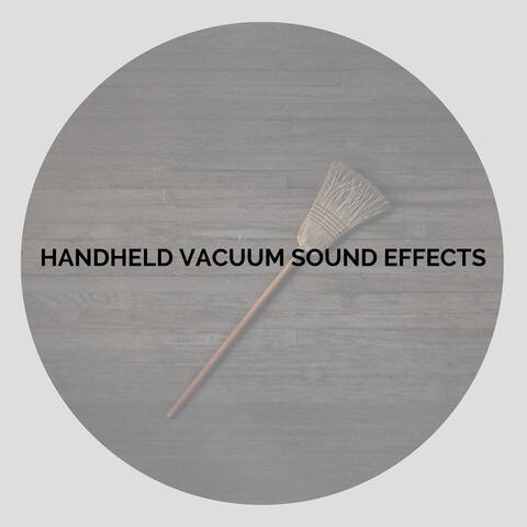 Handheld Vacuum Sound Effects