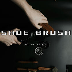 Shoe Brush Sound Effects
