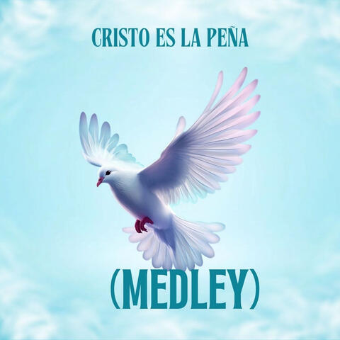 Cristo Es La Peña (Medley)