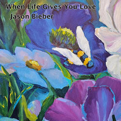 When Life Gives You Love