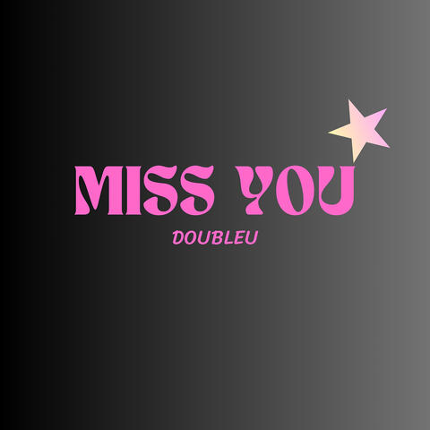 Miss You
