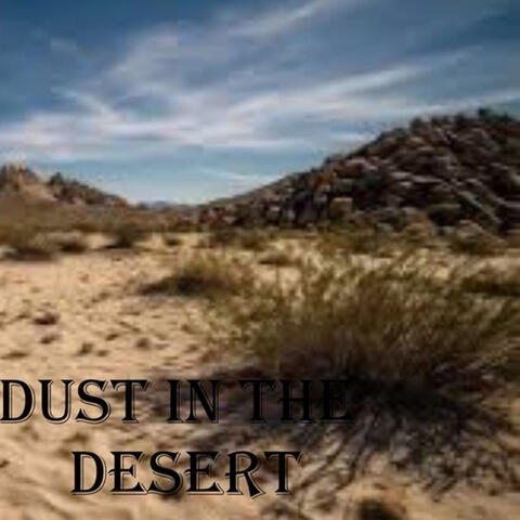 Dust in the Desert
