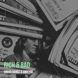 Rich & Bad