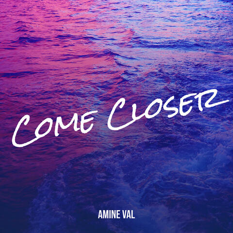 Come Closer