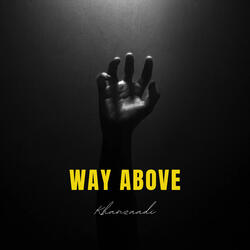 Way Above