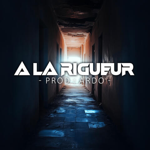 À la rigueur