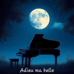 Adieu ma belle