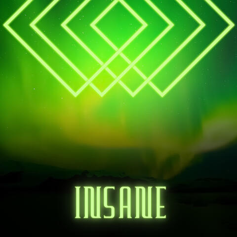 Insane