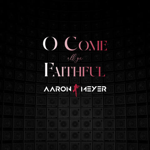 O Come All Ye Faithful
