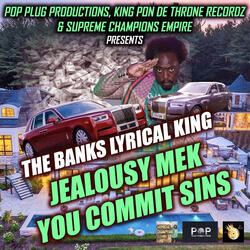 Jealousy Mek You Commit Sins