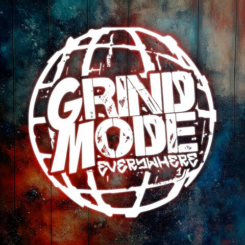 Grind Mode Everywhere 1