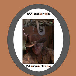 Wizzards Mama Tried