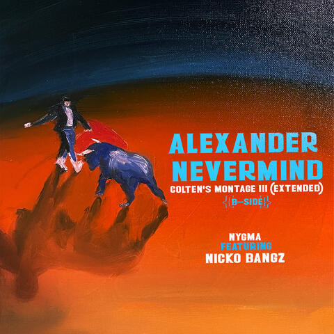 Colten's Montage III (Extended) [Alexander Nevermind B-Side]
