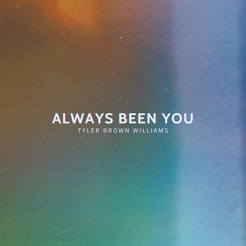 Always Been You