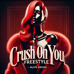 Crush on You Freestyle