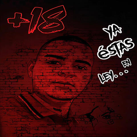 Ya Estas En Ley +18