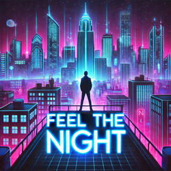 Feel the Night