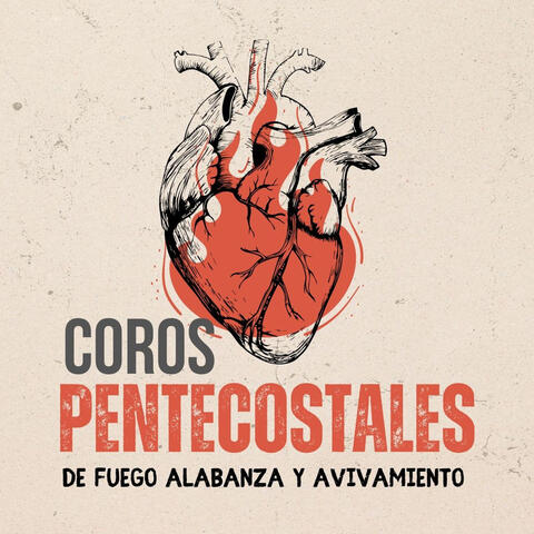 Coros Pentecostales De Fuego Alabanza Y Avivamiento