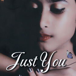Just You