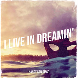 I Live in Dreamin'