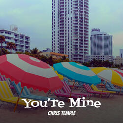 You’re Mine