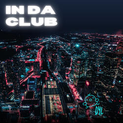 In da Club