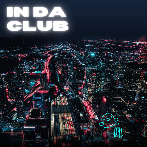 In da Club