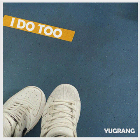 I Do Too