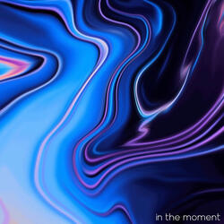 In the Moment